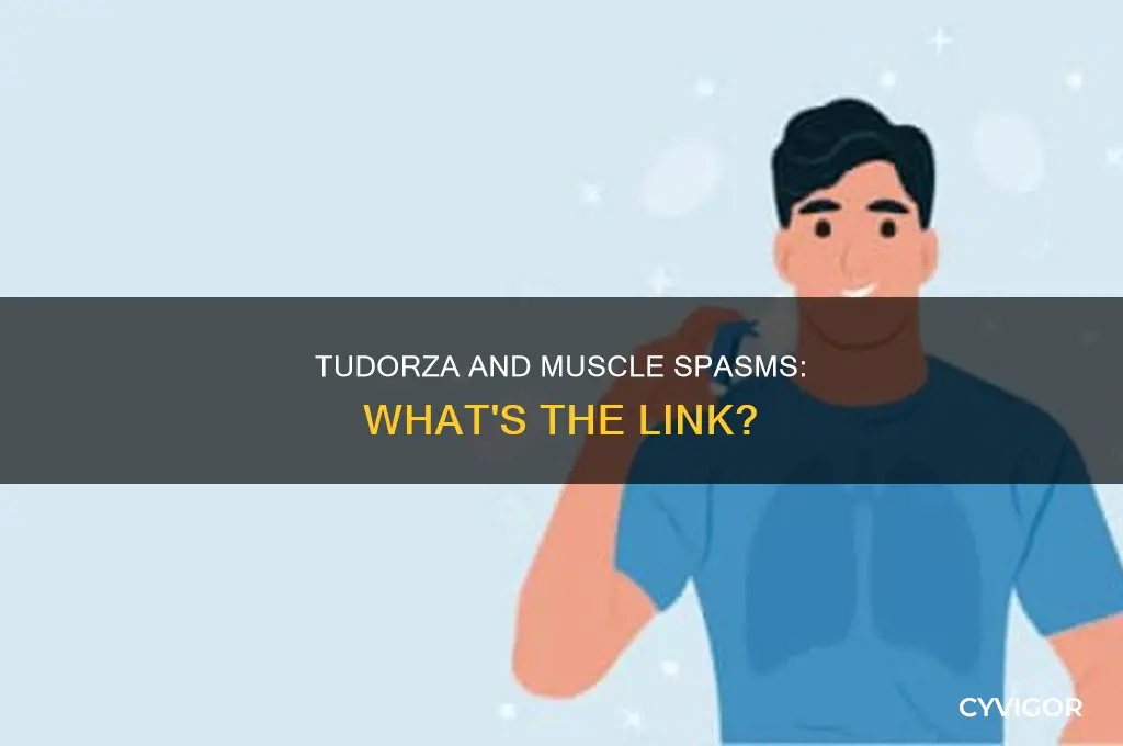 can tudorza cause muscle spasms