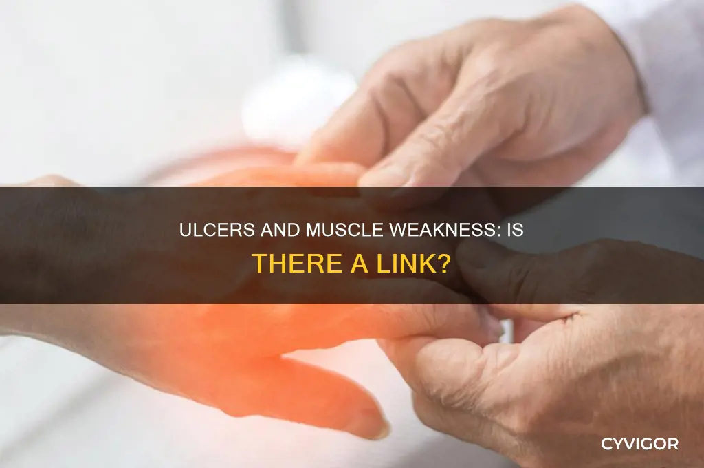 can ulcer cause muscle weakness