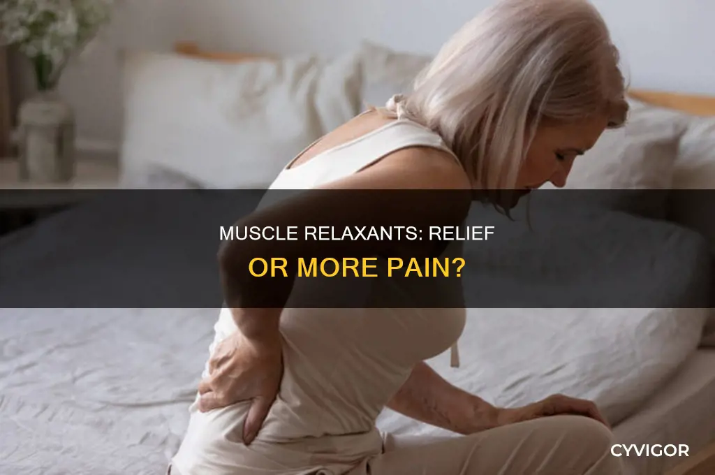 can using muscle relaxant cause other muscle pain
