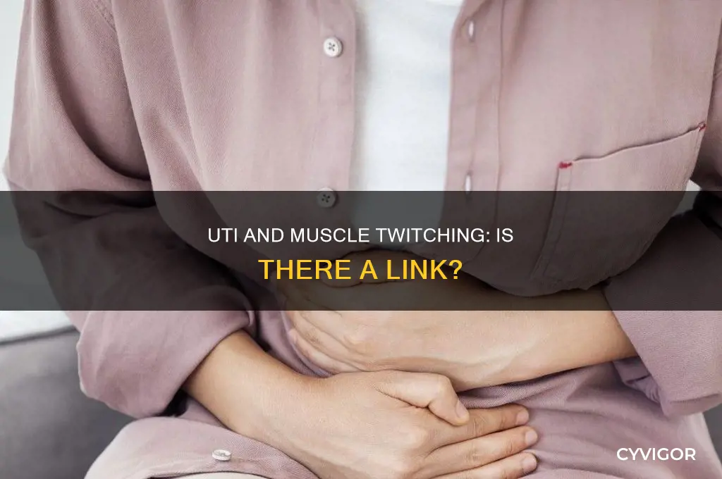 can uti cause muscle twitching