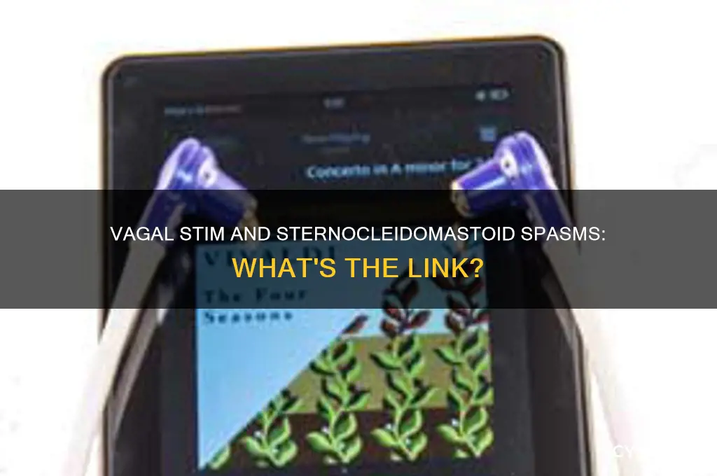can vagal stim cause spasm of sternocleidomastoid muscle