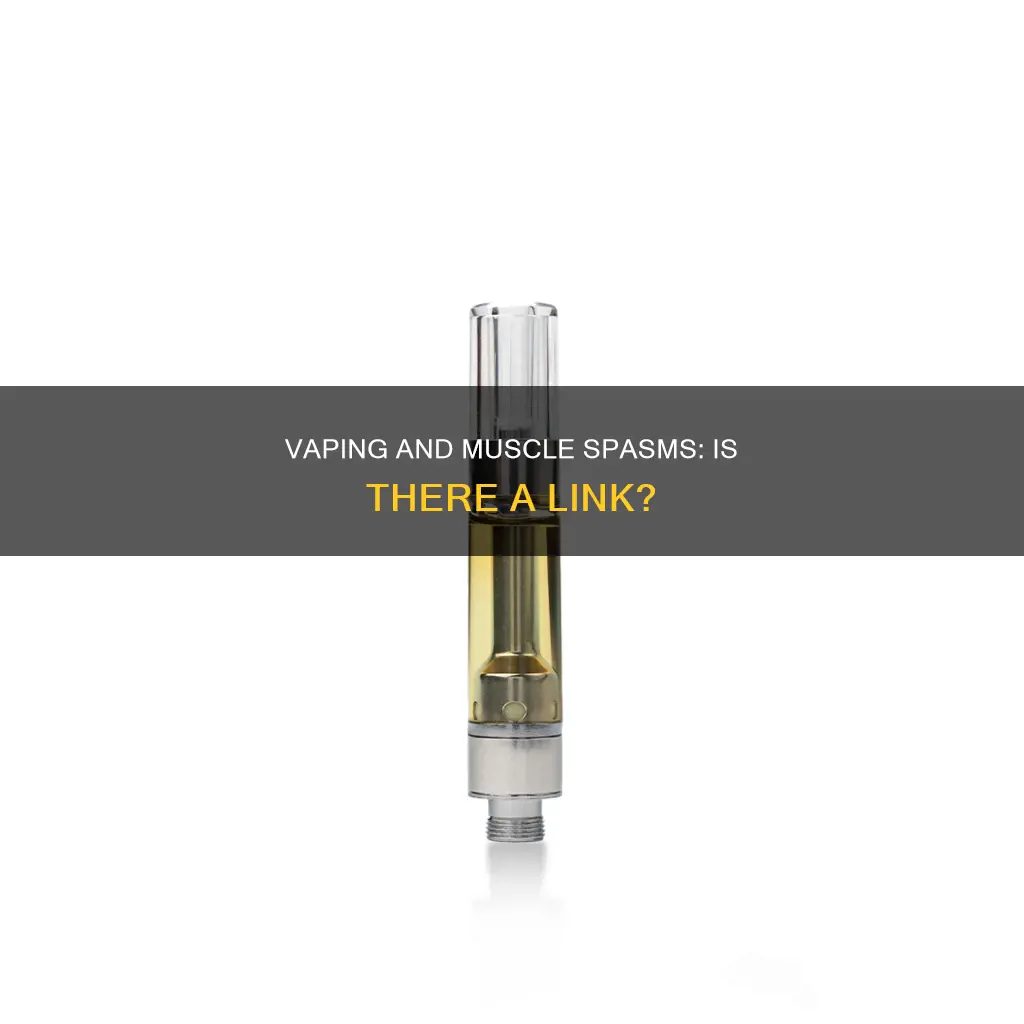 can vaping cause muscle spasms