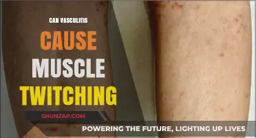 Vasculitis and Muscle Twitching: Is There a Link?