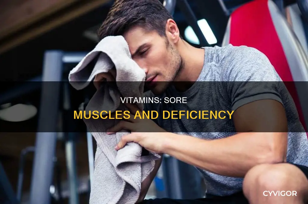 can vitamin deficiency cause sore muscles