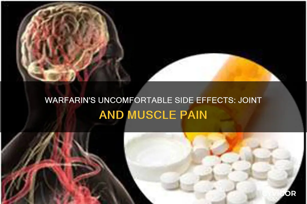 can warfarin cause joint and muscle pain