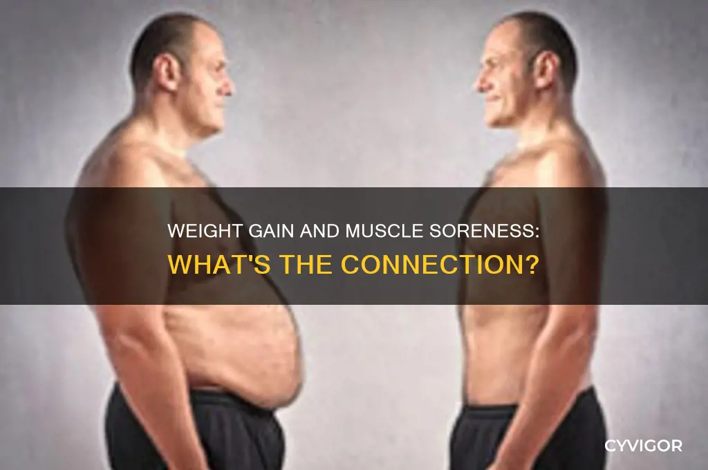 can weight gain cause muscle soreness