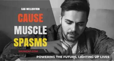 Wellbutrin's Uncomfortable Side Effect: Muscle Spasms