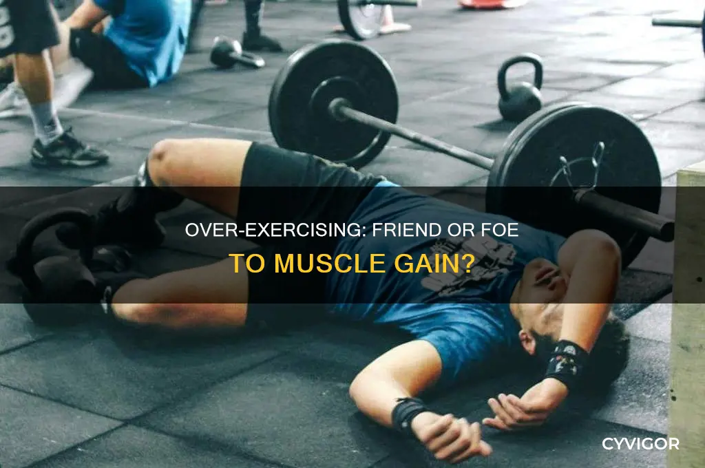 can working out too much cause muscle loss