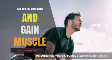 Unhealthy Eating and Muscle Gain: Myth or Feasible Strategy?