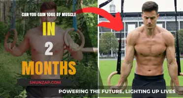 Is Gaining 10kg of Muscle in 2 Months Realistic?