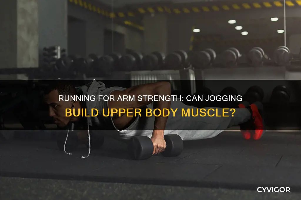 can you gain arm muscle from running