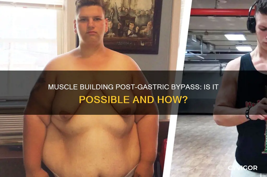 can you gain muscle after gastric bypass