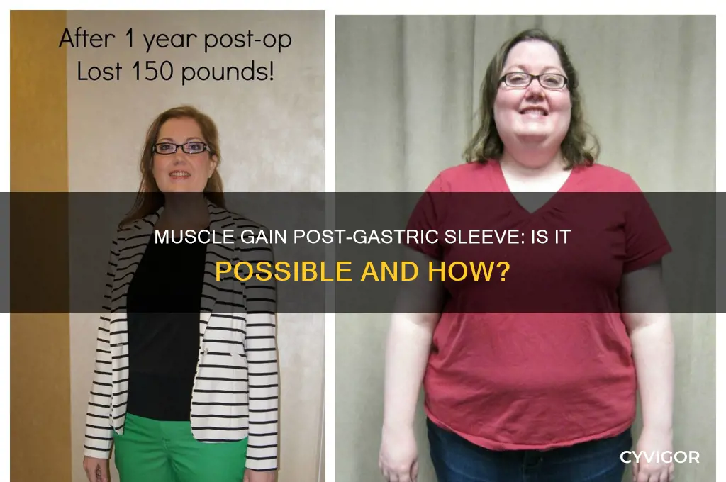 can you gain muscle after gastric sleeve