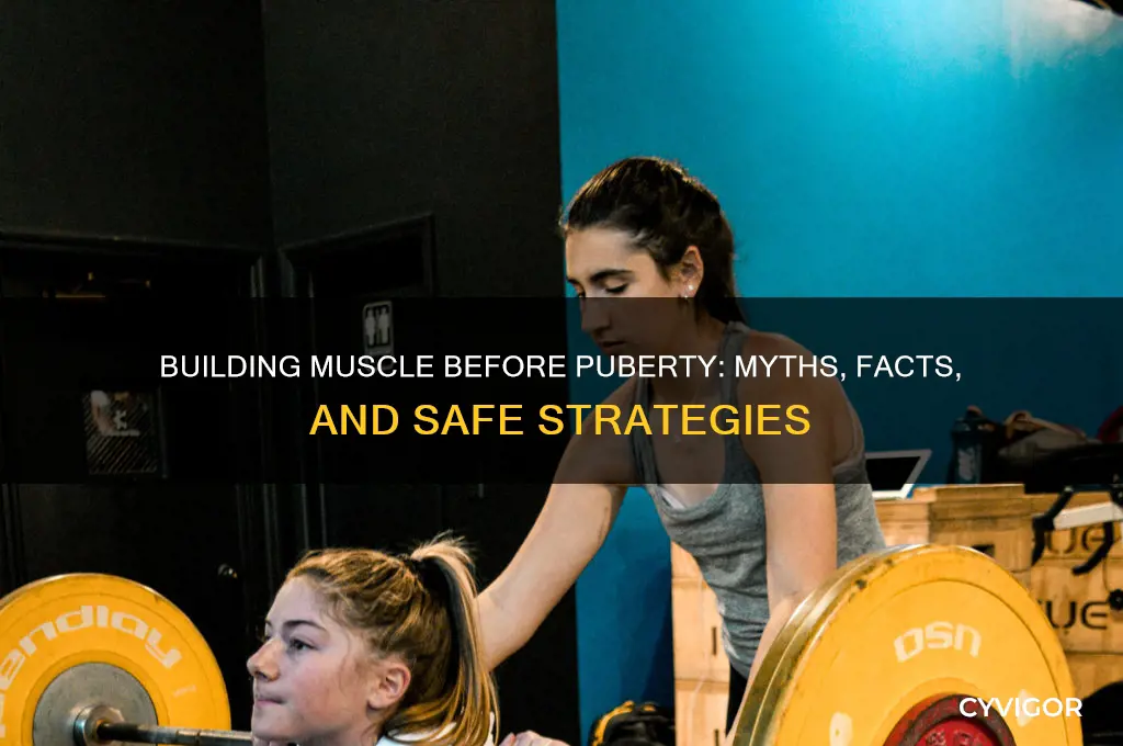 can you gain muscle before puberty