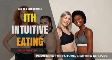 Building Muscle with Intuitive Eating: Myth or Feasible Approach?
