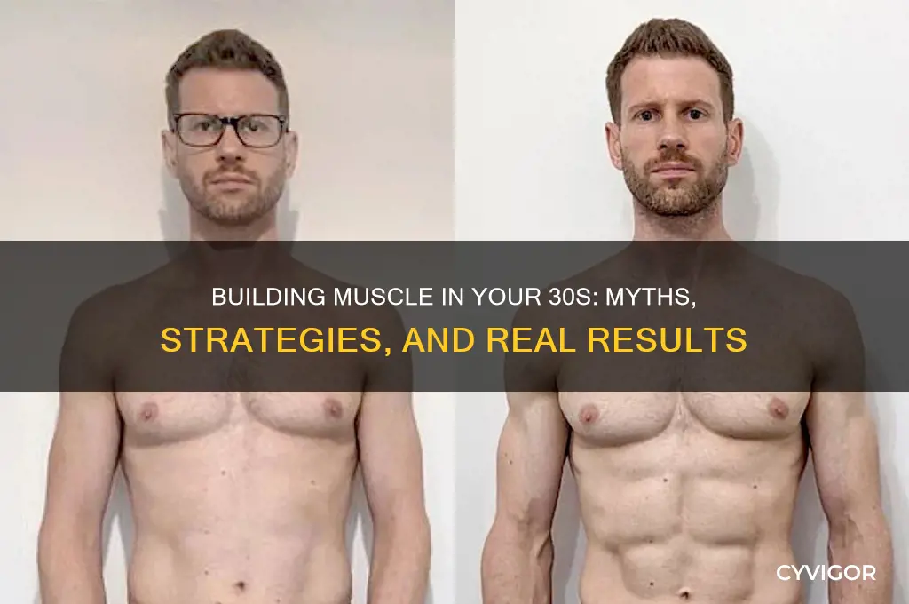 can you gain muscle mass in your 30s