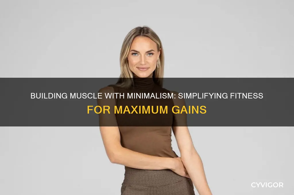 can you gain muscle on a minimalist lfie style