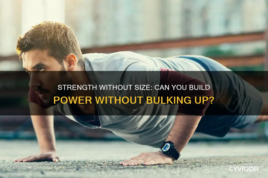 can you gain strength without gaining muscle