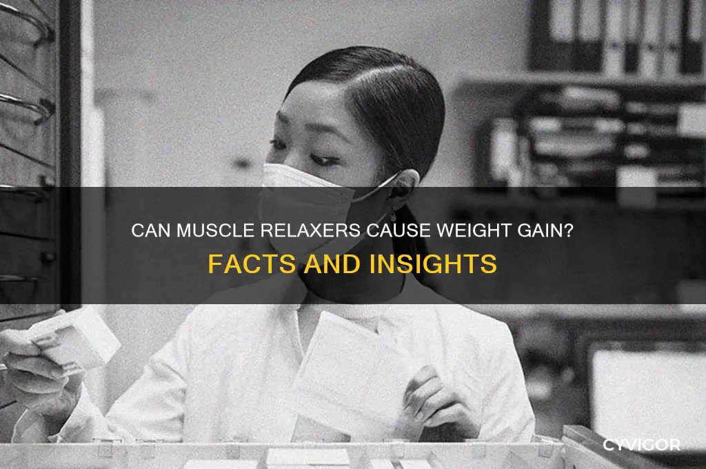 can you gain weight from muscle relaxers
