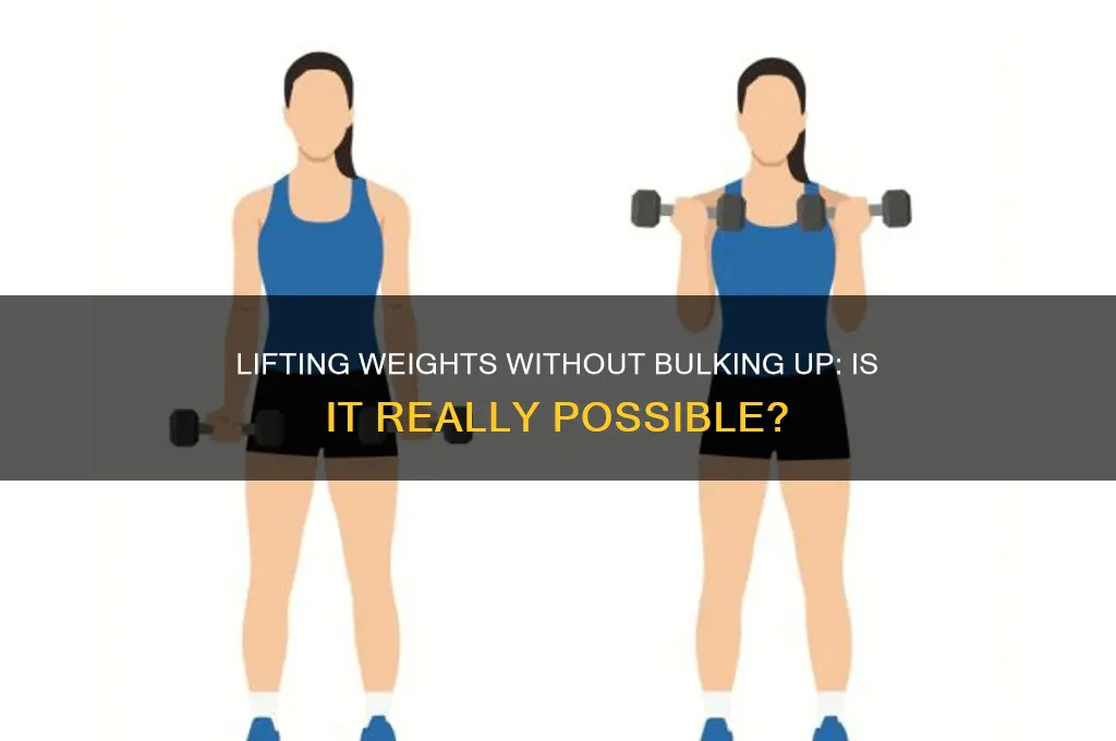 can you lift weights and not gain muscle