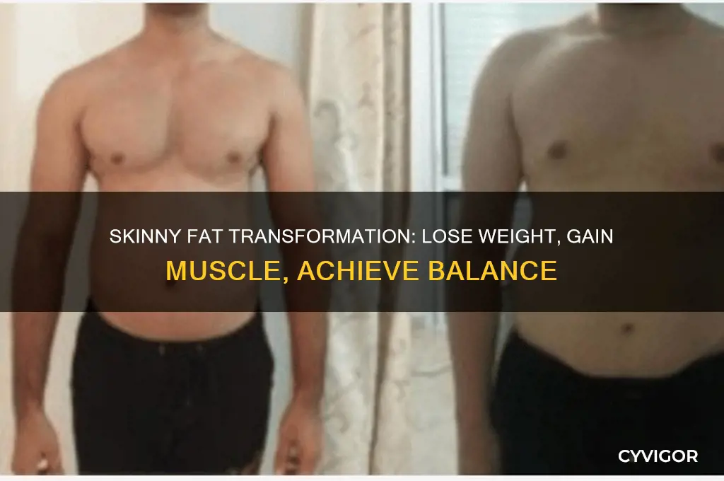 can you lose weight and gain muscle skinny fat