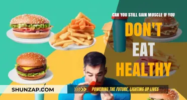 Unhealthy Diet and Muscle Gain: Is It Still Possible?
