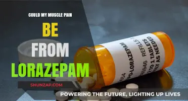 Could Lorazepam Be Causing My Muscle Pain? Exploring the Link