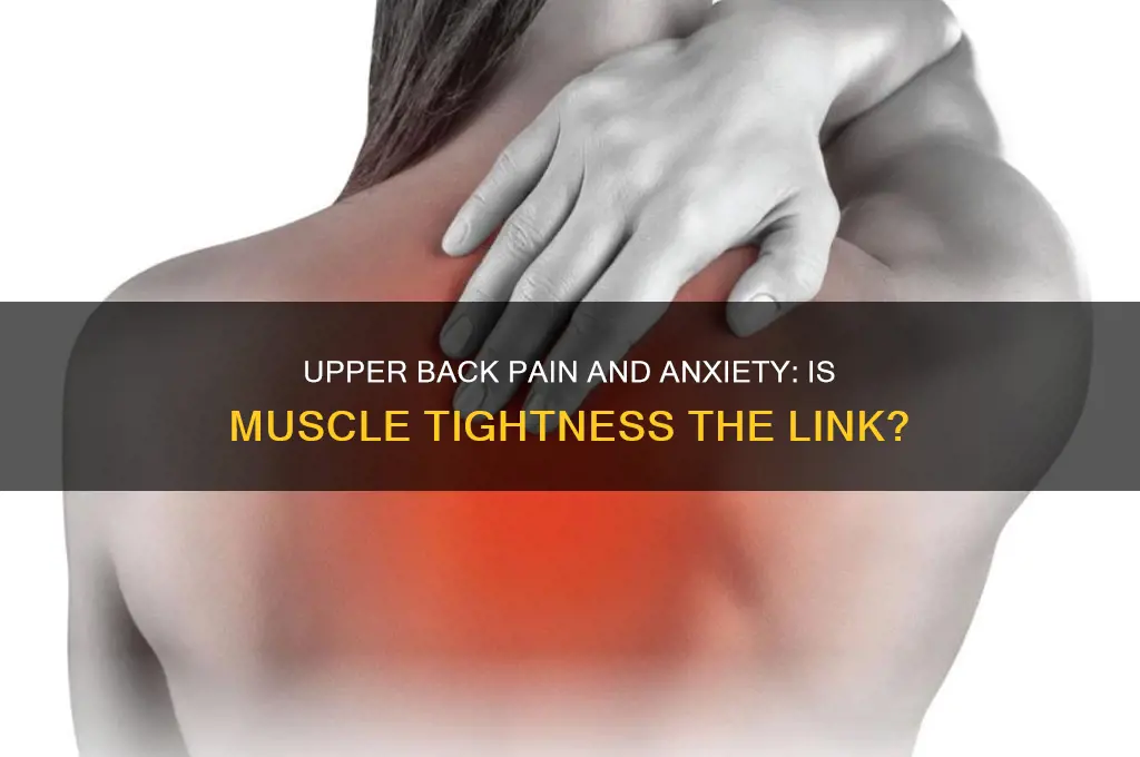 could upper back pain be muscle tightnesd from anexity