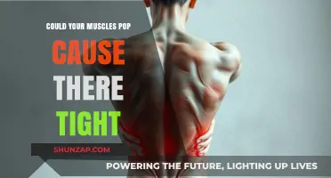 Tight Muscles: Can They Pop?