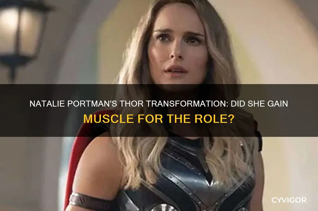 did natalie portman gain muscle for thor