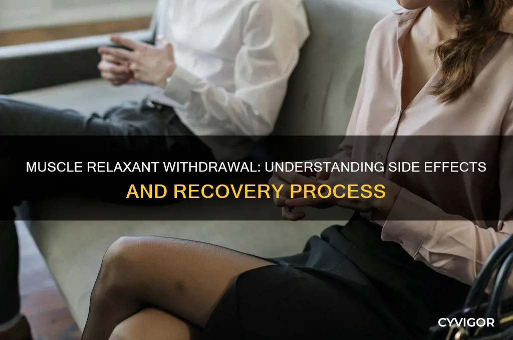 do all muscle relaxant side effects withdrawal