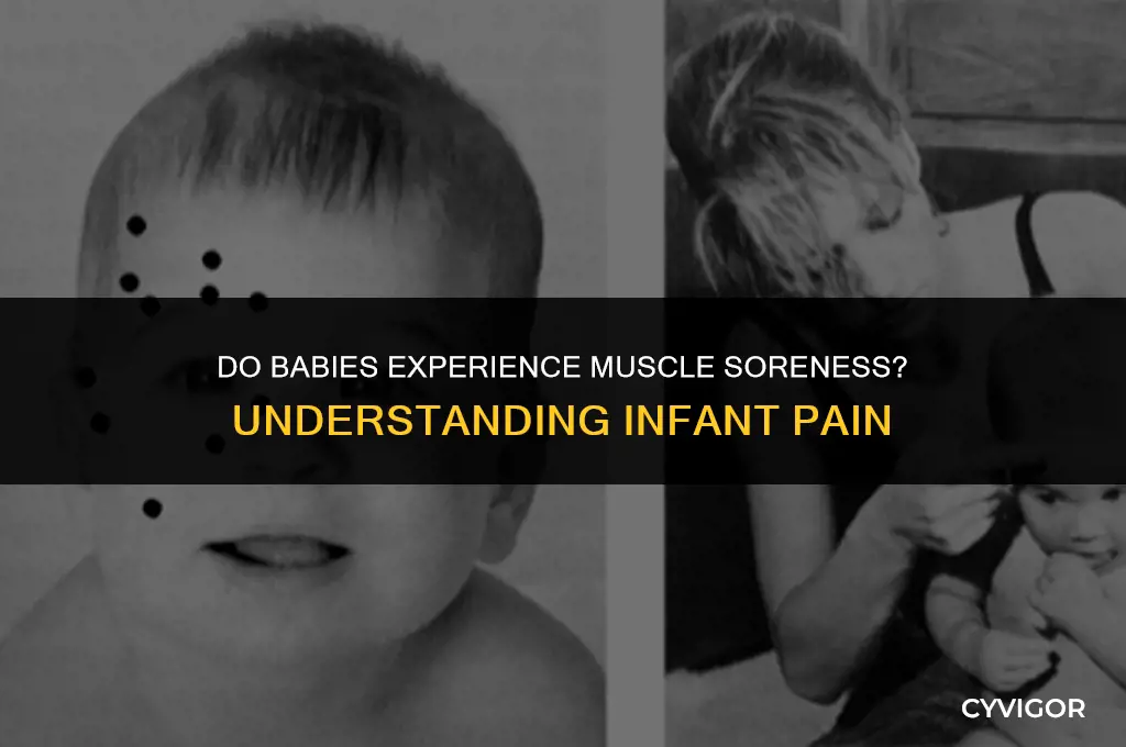 do babies get sore muscles