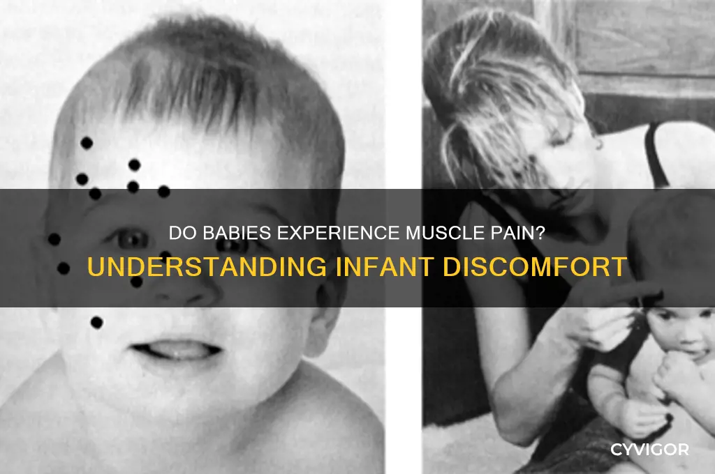 do babies have pain in their muscles
