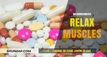 Do Barbiturates Relax Muscles? Exploring Effects and Safety Concerns