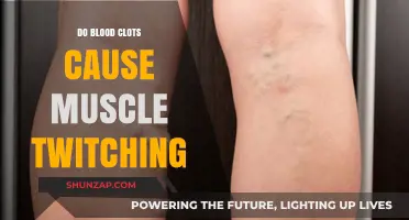 Blood Clots and Muscle Twitching: What's the Link?