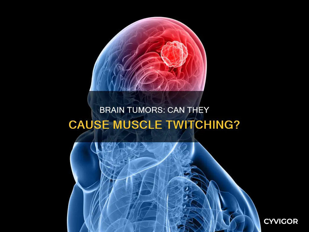 do brain tumors cause muscle twitching