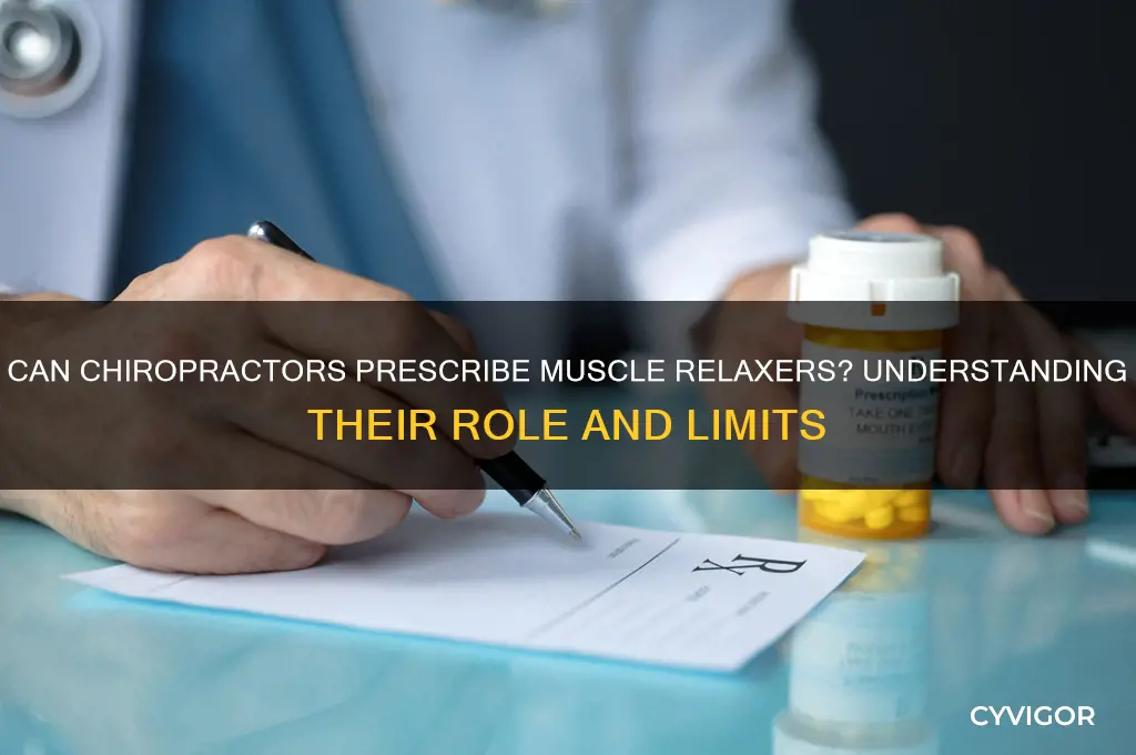 do chiropractors prescribe muscle relaxers