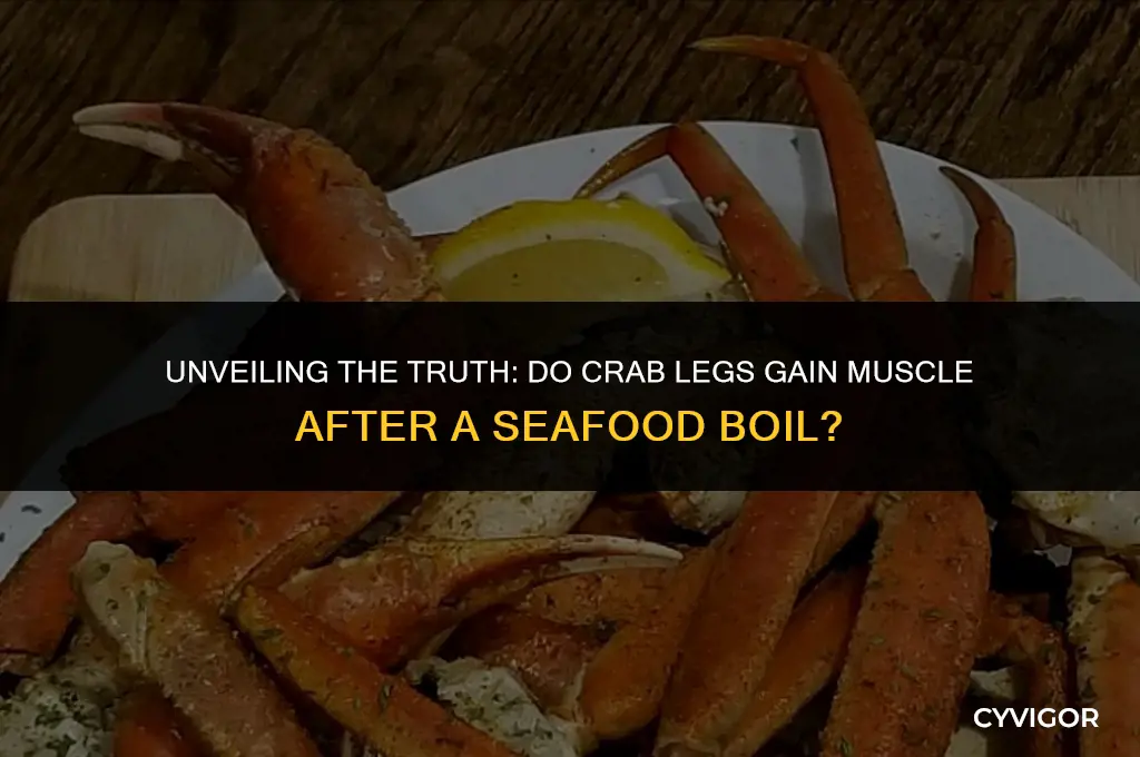 do crab legs get muscle after seafood boil
