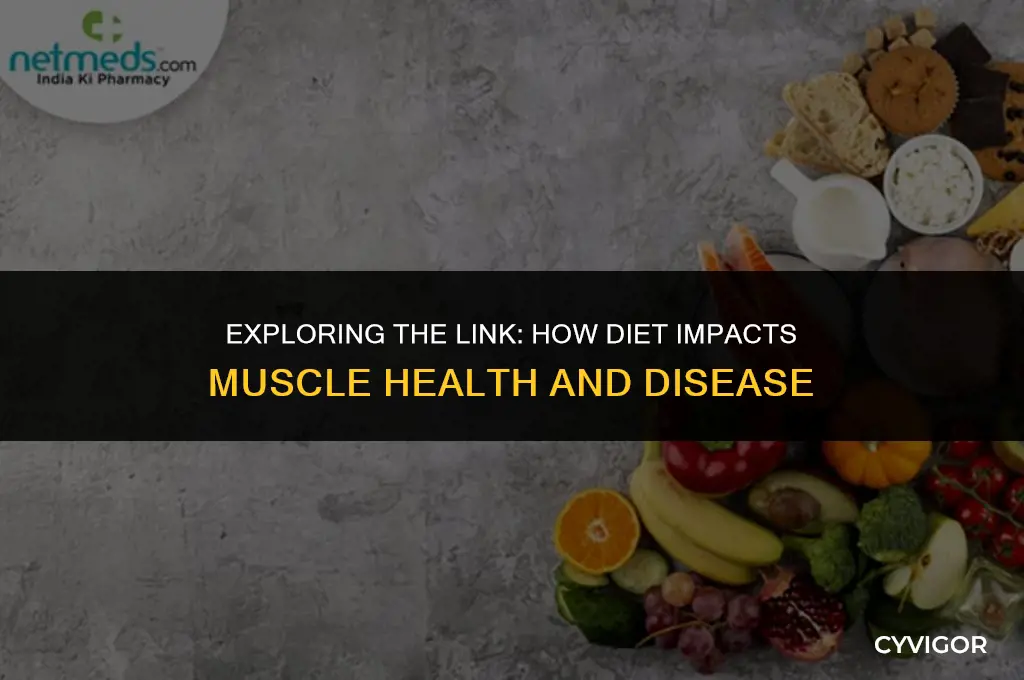 do foods affect muscle disease