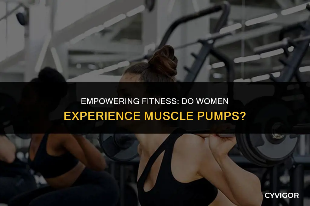 do girls get muscle pumps