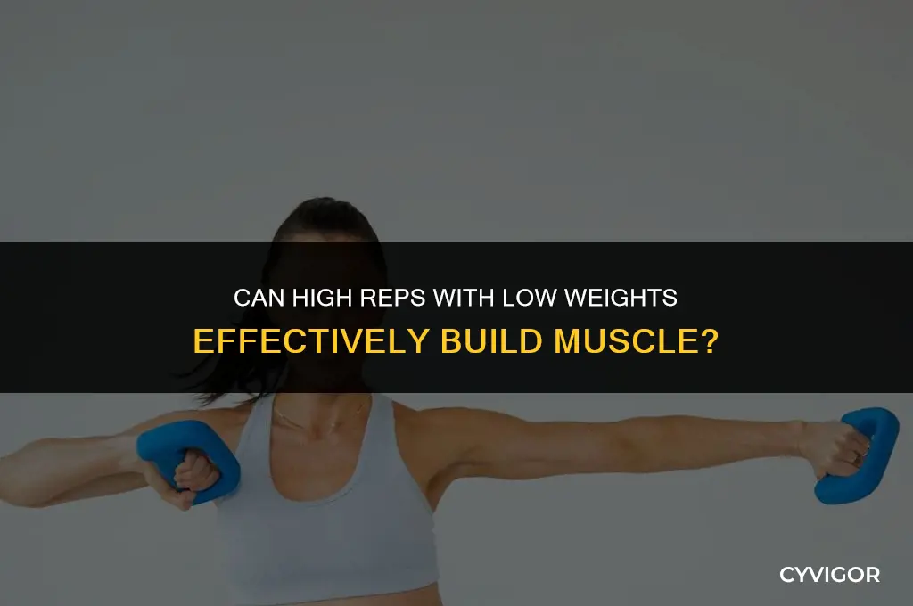 do high reps low weight build muscle