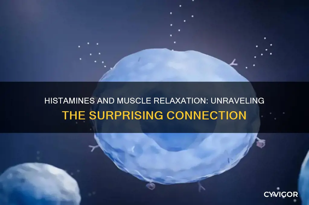 do histamines relax muscle