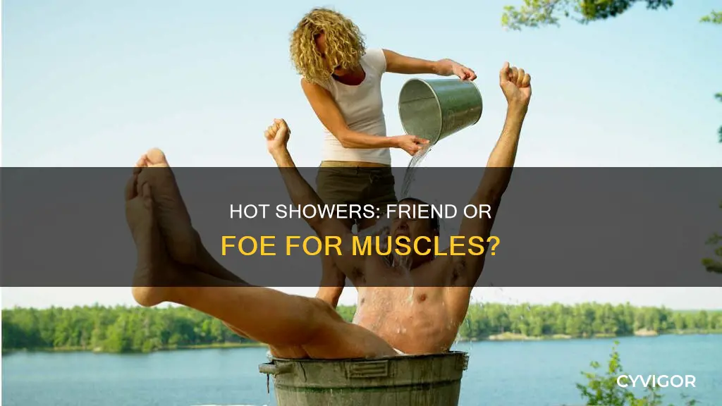 do hot showers damage muscles