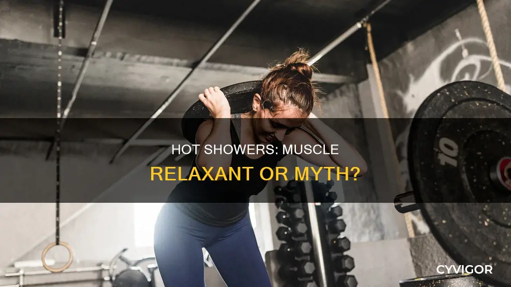 do hot showers loosen muscles