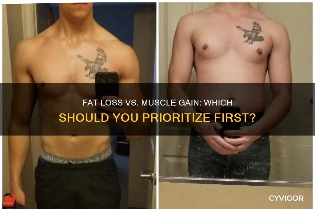 do i do fat loss than muscle gain