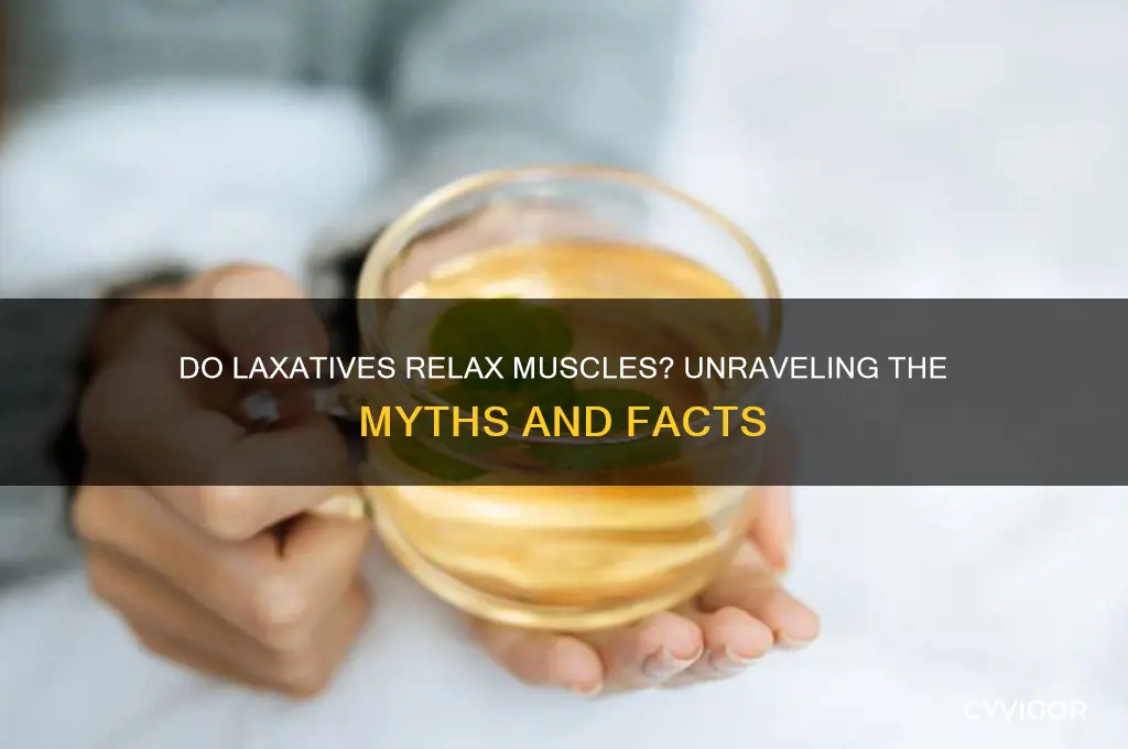 do laxatives relax muscles