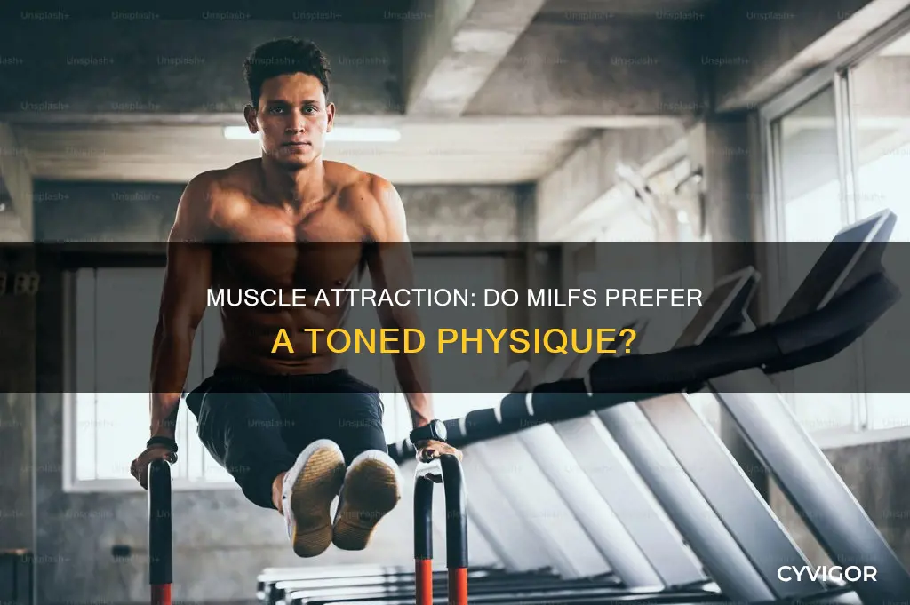 do milfs like muscle