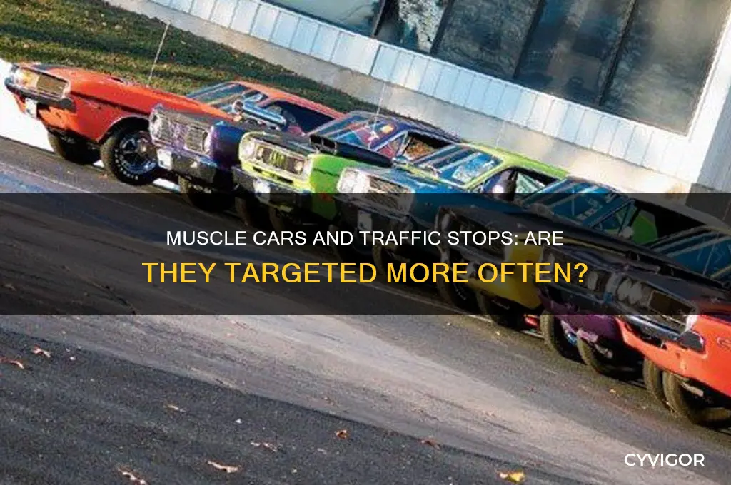do muscle cars get pulled over more