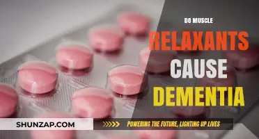 Muscle Relaxants: Dementia Risk or Relaxation Reward?