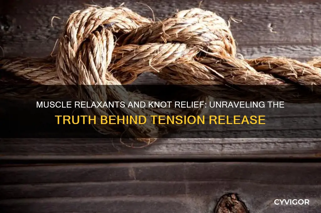 do muscle relaxants release knots